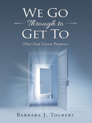 cover image of We Go Through to Get To